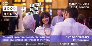 Good deals and beyond good business